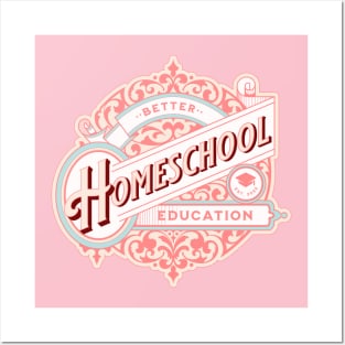 Homeschool - Better Education Label in Soft Pink Posters and Art